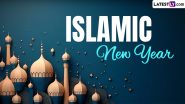 Islamic New Year 2024 Date: Know History and Significance of Hijri New Year That Marks the Beginning of Muharram