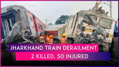 Jharkhand Train Derailment: 2 Killed, 50 Injured After 18 Coaches of Mumbai-Howrah Mail Derails