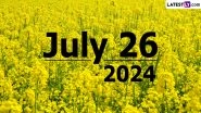July 26, 2024 Special Days: Which Day Is Today? Know Holidays, Festivals, Events, Birthdays, Birth and Death Anniversaries Falling on Today&rsquo;s Calendar Date