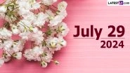 July 29, 2024 Special Days: Which Day Is Today? Know Holidays, Festivals, Events, Birthdays, Birth and Death Anniversaries Falling on Today&rsquo;s Calendar Date