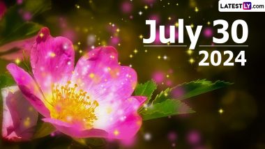 July 30, 2024 Special Days: Which Day Is Today? Know Holidays, Festivals, Events, Birthdays, Birth and Death Anniversaries Falling on Today’s Calendar Date