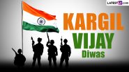 Kargil Vijay Diwas 2024 Date in India: Know History and Significance of The Historic Day When India Conquered Over Pakistan in the Kargil War