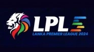 On Which TV Channel LPL 2024 Will Be Telecast Live? How to Watch Lanka Premier League Season 5 Cricket Matches Free Live Streaming Online?