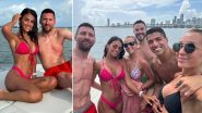 Lionel Messi and Antonela Roccuzzo Enjoy Yacht Party With Luis Suárez and Friends, Share Stunning Photos From the Trip (View Pictures)
