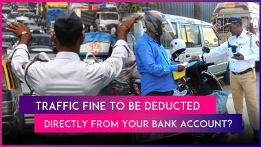 Traffic Fine To Be Deducted Directly From Bank Account? Maharashtra Govt Seeks Centre’s Nod To Link E-Challans to Motorists’ Bank Accounts