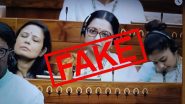 Mahua Moitra, Saayoni Ghosh Fell Asleep in Lok Sabha? Viral Photo of TMC Lawmakers Misleading, Here’s a Fact Check