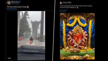 Mumbai Rains Viral Videos: Netizens Flood X With Images, Videos and Concerned Prayer Posts for Mumbaikars' Safety Amid Heavy Rains Lashing the City