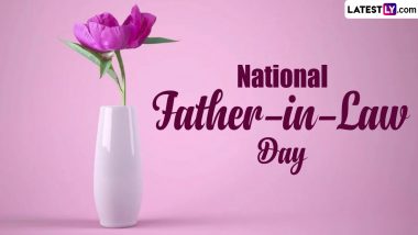 National Father-in-Law Day 2024 Date and Significance: All You Need To Know About the Day Dedicated To Honour Father-in-Laws