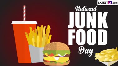 National Junk Food Day 2024 Date and Significance: All You Need To Know About the Day That Celebrates Enjoying Junk Food