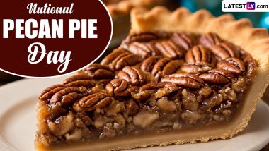 National Pecan Pie Day 2024 Recipe: How To Make Traditional Pecan Pie? Quick and Easy Guide To Prepare the Delicious Dessert at Home (Watch Video)