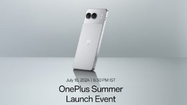 OnePlus Nord 4 To Launch on July 16 Alongside OnePlus Pad 2 During OnePlus Summer Launch Event; Check Expected Specifications, Price and Features Here