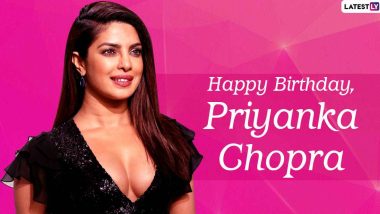 Priyanka Chopra Birthday Greetings, Images & HD Wallpapers for Free Download: Happy Birthday Priyanka Chopra Wishes, Messages and Photo Gallery To Share Online