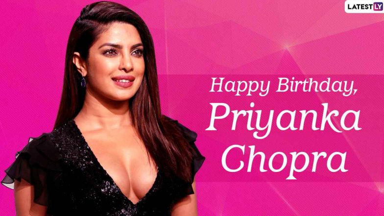 Priyanka Chopra Birthday Greetings, Images &amp; HD Wallpapers for Free Download: Happy Birthday Priyanka Chopra Wishes, Messages and Photo Gallery To Share Online