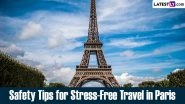 Safety Tips for Stress-Free Travel in Paris For Summer Olympic Games 2024: Enjoy the City of Love and Lights With These Easy To Follow Guidelines