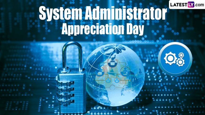 System Administrator Appreciation Day (SysAdmin Day) 2024 Date: Know ...