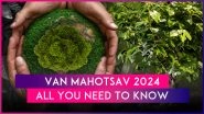 Van Mahotsav 2024: Know Start and End Dates, History and Significance of Vanamahothsava or the Forest Festival of India
