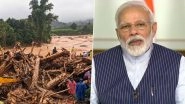 PM Modi To Visit Wayanad: Prime Minister Narendra Modi To Visit Landslide-Affected Sites in Kerala on August 10