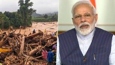 PM Narendra Modi Monitoring Situation in Landslide-Hit Wayanad; Centre Extending All Possible Assistance to Kerala