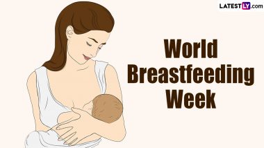 World Breastfeeding Week 2024 Start and End Dates: Know Theme, History and Significance of the Annual Event That Aims To Raise Awareness on the Benefits of Breastfeeding