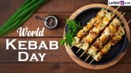 World Kebab Day 2024 Date: Know History and Significance of the Day Dedicated to the Richness of Delicious Kebabs