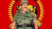 Velupillai Prabhakaran Is Alive? Impostors Raising Funds by Claiming Slain Tamil Leader Is Still Alive, LTTE Chief&rsquo;s Family Urges Not To Fall Into Trap