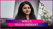 Pooja Khedkar Transferred Over &lsquo;VIP Demands&rsquo; Row, Know All About the Controversy Involving Trainee IAS Officer in Maharashtra