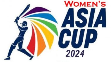 Women's Asia Cup T20 2024 Full Schedule, Free PDF Download Online: Get Fixtures, Time Table With Match Timings in IST and Venue Details of Twenty20 Cricket Tournament