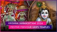 Krishna Janmashtami 2024: Devotees Flock to Temples To Celebrate Lord Krishna&rsquo;s Birthday; PM Narendra Modi, Mallikarjun Kharge and Other Leaders Extend Greetings