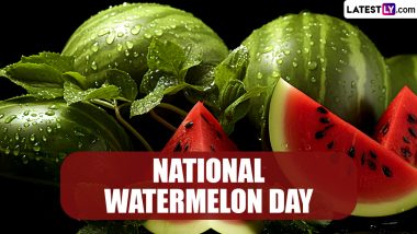 National Watermelon Day 2024 Health Benefits: From Hydration to Digestion, 5 Key Reasons Why Watermelon Should Be in Your Diet