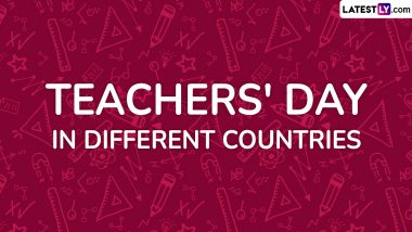 Teachers' Day 2024 Dates Across the World: India, US, UK, Australia and Others, Know on Which Date Different Countries Celebrate Teachers Day To Honour Teachers