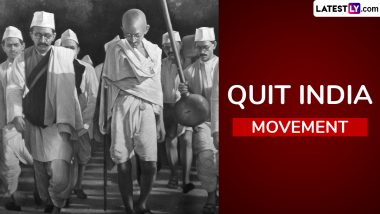 Quit India Movement Day 2024 Date: Know Significance of August Kranti, the Historic Event in India’s Independence Struggle Against British Rule