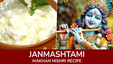 Krishna Janmashtami 2024 Makhan Mishri Recipe: How To Make Lord Krishna’s Favourite Butter Bhog? Watch Video To Prepare Gokulashtami Prasad