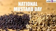 National Mustard Day 2024: From Salad Dressings to Sauces and Soups, 6 Ways To Use Mustard in Recipes and Transform Your Culinary Expertise