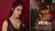 Who Is Ruhani Sharma, the Actress Whose Intimate Scenes From Film &lsquo;Agra&rsquo; Were Leaked Online?