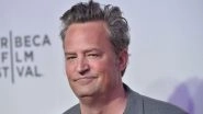 Matthew Perry Death Case: &lsquo;Friends&rsquo; Actor's Physicians No Longer Allowed To Prescribe Medications Amid Ketamine Case