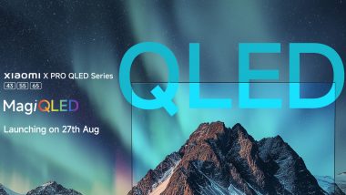 Xiaomi X Pro QLED Series To Launch in India on August 27; Check Expected Specifications and Other Details