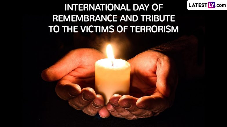 International Day of Remembrance and Tribute to the Victims of Terrorism 2024 Images, Quotes and Messages To Remember the Victims and Survivors of Terrorism