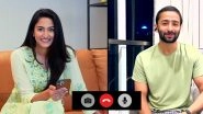 Are Erica Fernandes and Shaheer Sheikh Back on the TV Screens Together After &lsquo;Kuch Rang Pyar Ke Aise Bhi&rsquo;? (Watch Video)