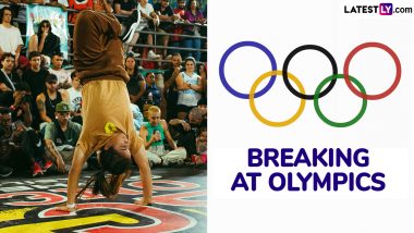 Breaking Olympics: Break Dancing Debuts at Paris Summer Games 2024; Full Schedule, How To Watch Live Stream and More, Know About the Newest Sport at Olympics