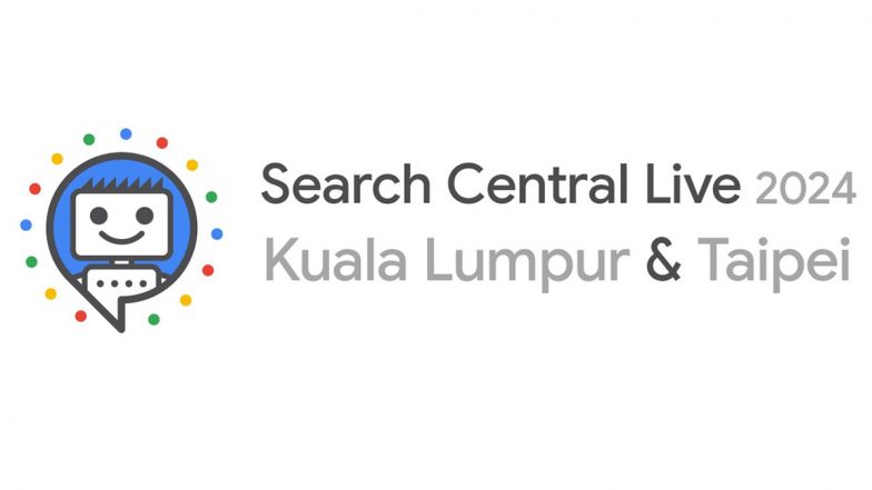 Search Central Live 2024: Google Search Central Announces Live Events in Kuala Lumpur, Taipei on October and November 2024