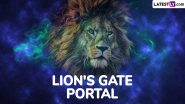 Lion’s Gate Portal 2024 Manifestation Time and Tips: How To Manifest? Beginner’s Guide to Know About 8:8 Lion's Gate Portal While Manifesting for Spiritual Growth During Cosmic Conjunction