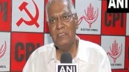 India News | Wayanad Landslides: BJP Trying to Communalise Entire Situation, Says CPI General Secretary D Raja