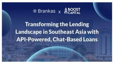 Business News | Brankas and Boost Capital: Transforming the Lending Landscape in Southeast Asia with API-Powered, Chat-Based Loans
