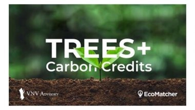 Business News | EcoMatcher and VNV Advisory Announce Strategic Partnership to Launch TREES+, Certified Transparent Tree Planting Projects