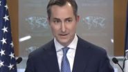 World News | US Urges Bangladesh's Interim Government to 'respect Democratic Principles'