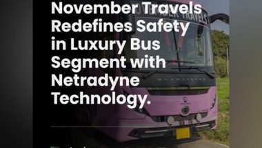 Business News | November Travels Redefines Safety in Luxury Bus Segment with Netradyne Technology