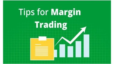 Business News | Margin Trading Strategies: Tips for Experienced Investors