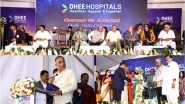 Business News | Exciting Grand Launch of DHEE Hospital on Kanakapura Road, Bangalore