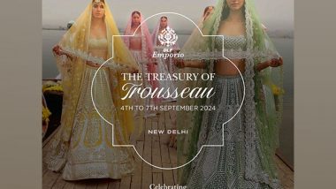 Business News | DLF Emporio Presents the Treasury of Trousseau: A 4-Day Showcase Celebrating the Best of Luxury for Weddings and Festivities