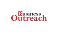 Business News | Business Outreach Presents Most Awaited Magazine Editons Entrepreneur of the Year 2024 and Most Influential CEOs 2024
